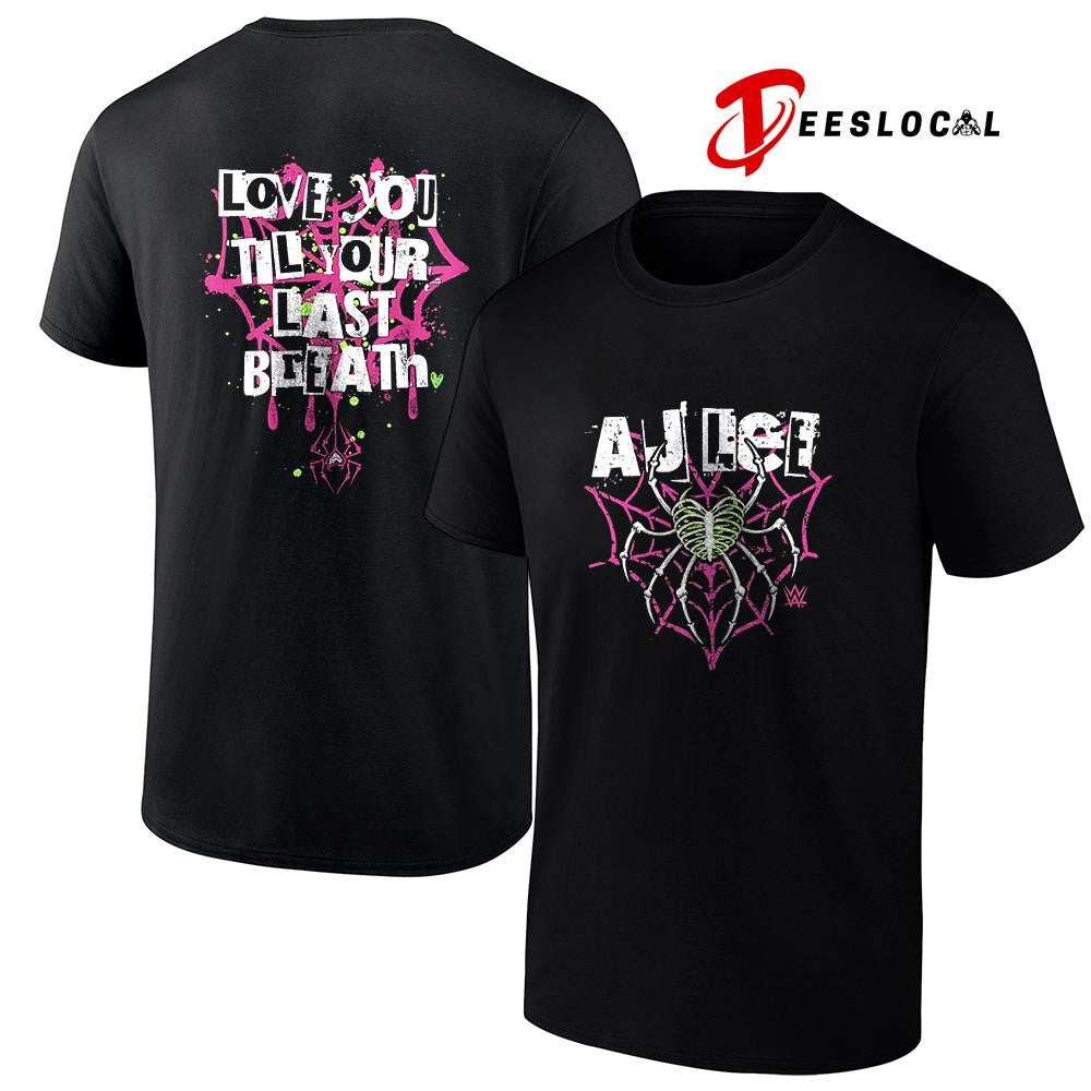 WWE AJ Lee love you til your last breath graphic shirt