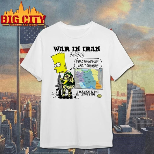 War In Iran Thanks A Lot, Epstein T-shirt
