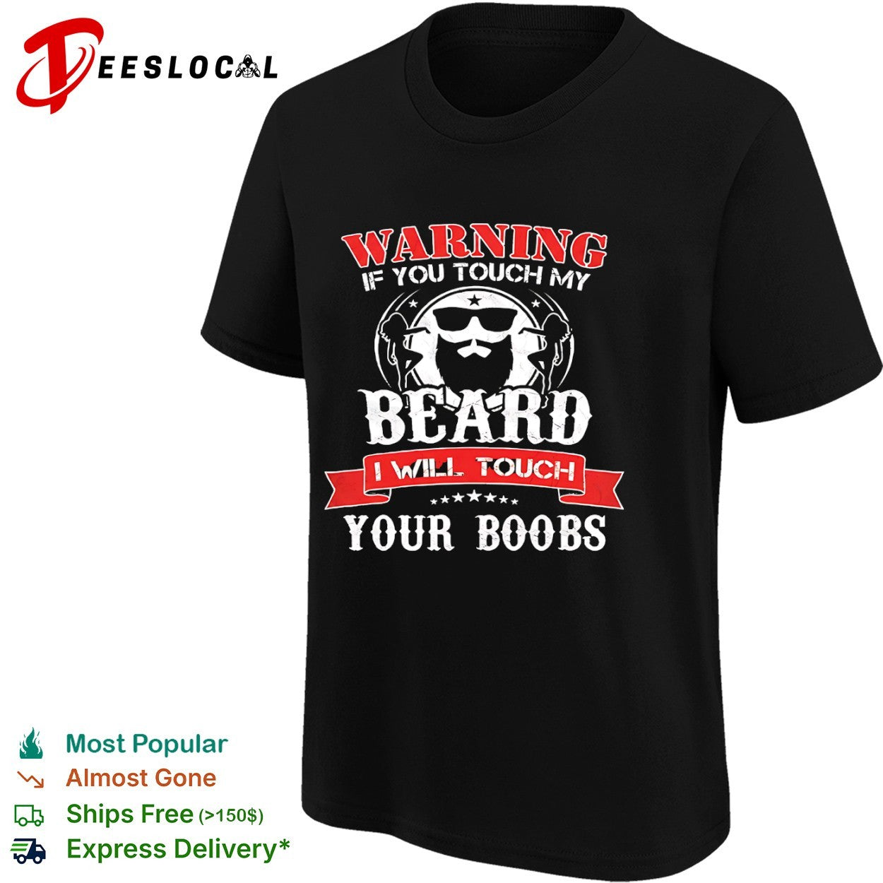 Warning if you touch my beard I will touch your boobs shirt