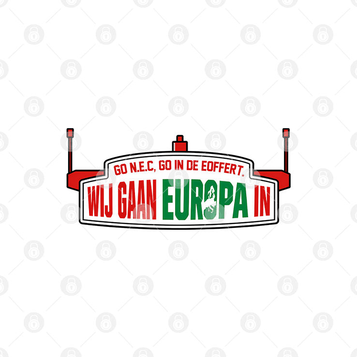We Are Going To Europe NEC Nijmegen Shirt