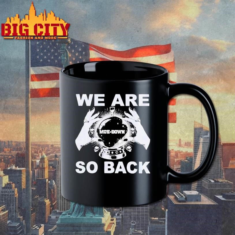 We Are So Back Moe Down 2026 Shirt