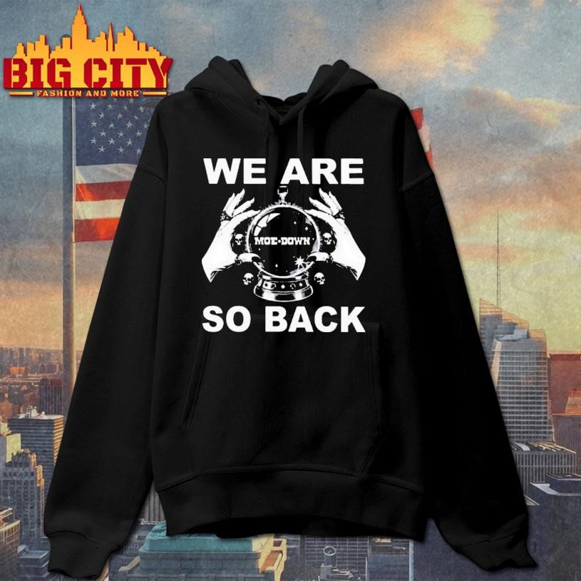 We Are So Back Moe Shirt