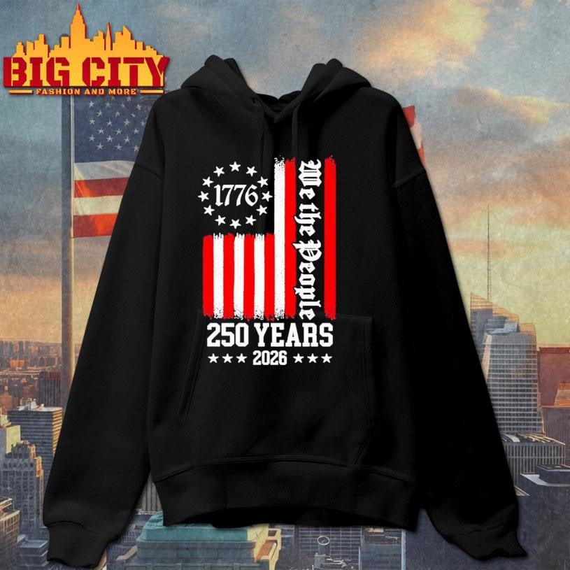 We The People 250 Years 2026 Shirt