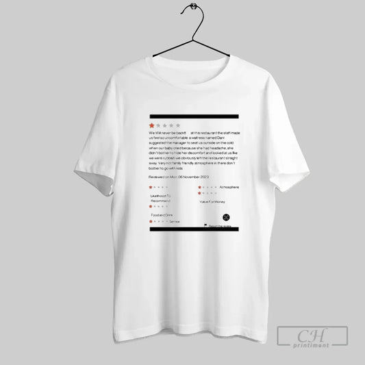 We Will Never Be Back At This Restaurant The Staff Made - clothing by TeeHivey.com