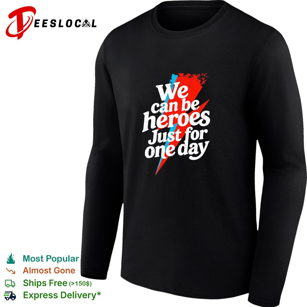 We can be heroes just for one day lightning bolt shirt