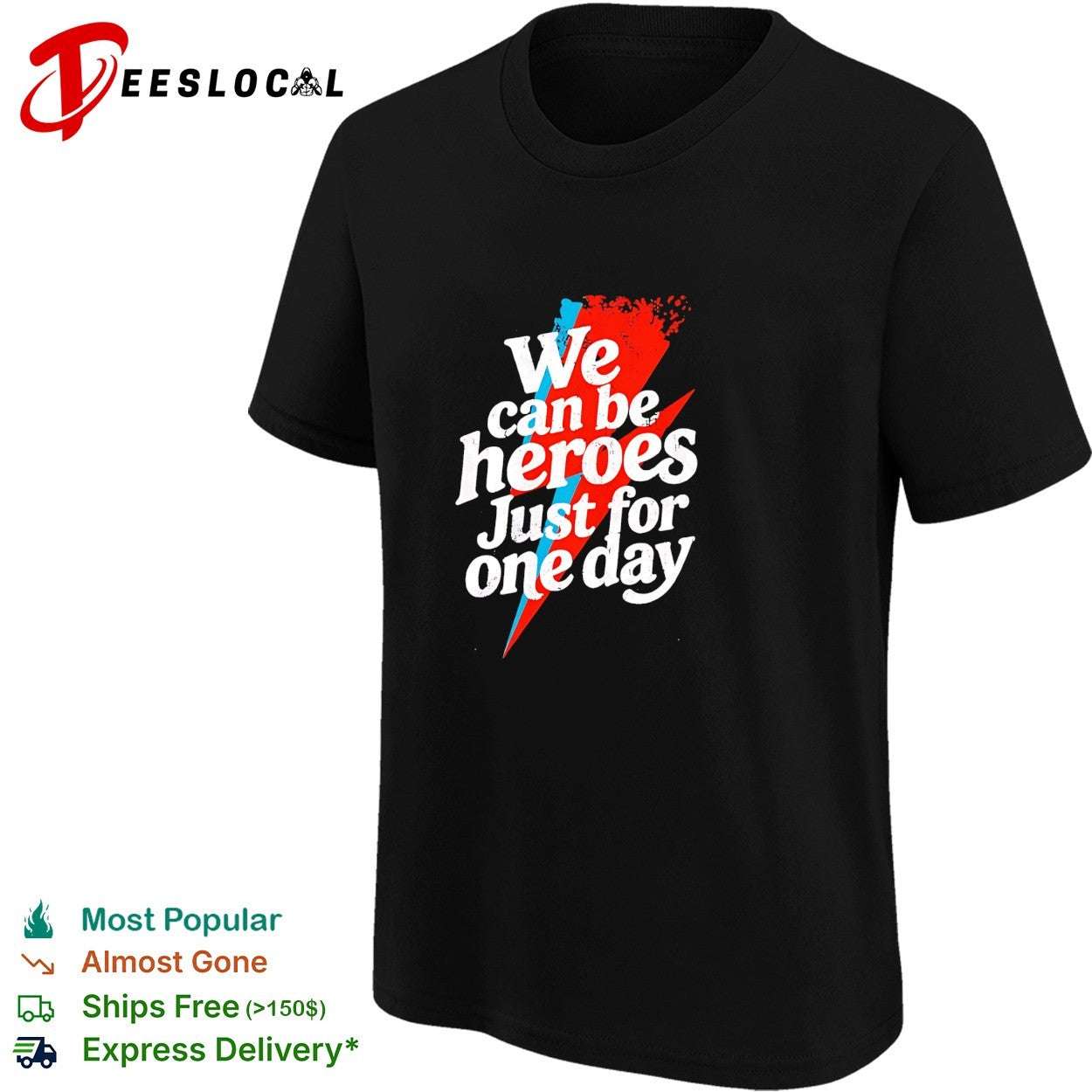 We can be heroes just for one day lightning bolt shirt