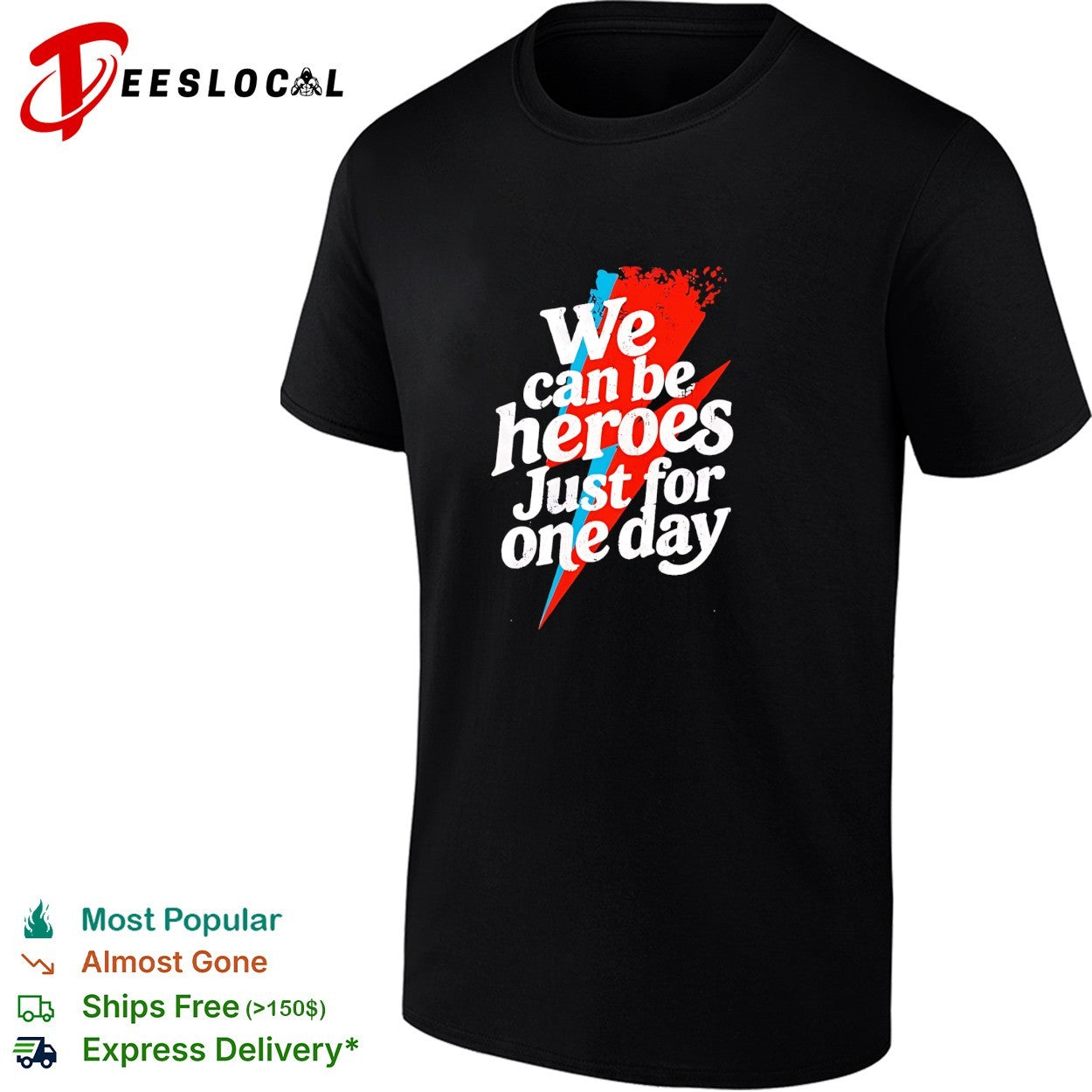 We can be heroes just for one day lightning bolt shirt
