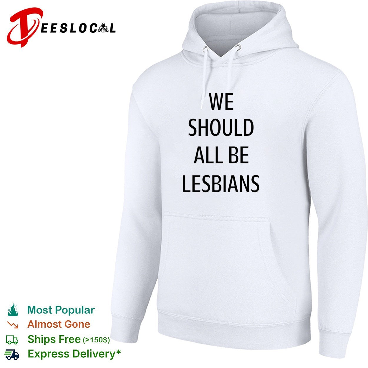 We should all be lesbians quote funny shirt
