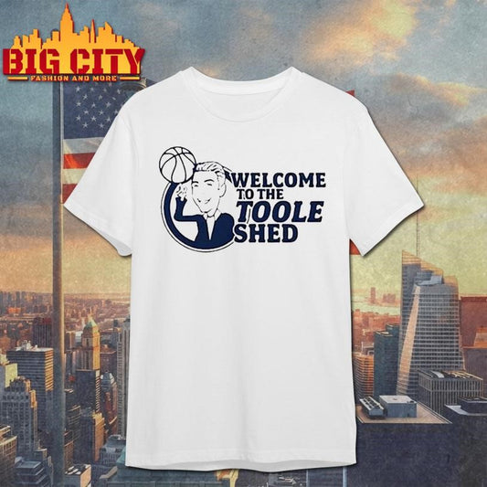Welcome To The Toole Shed Shirt