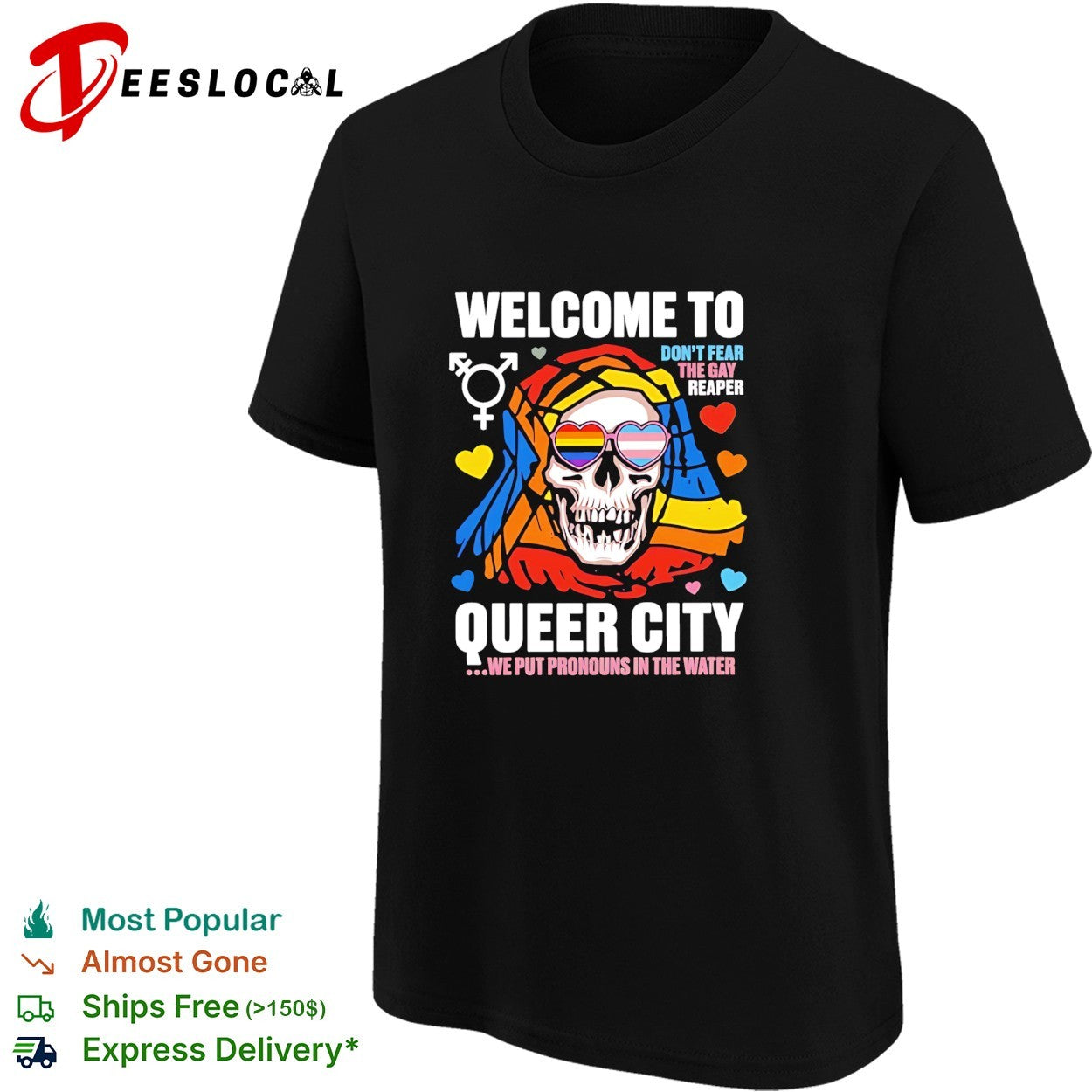 Welcome to queer city don’t fear the gay reaper we put pronouns in the water vintage shirt