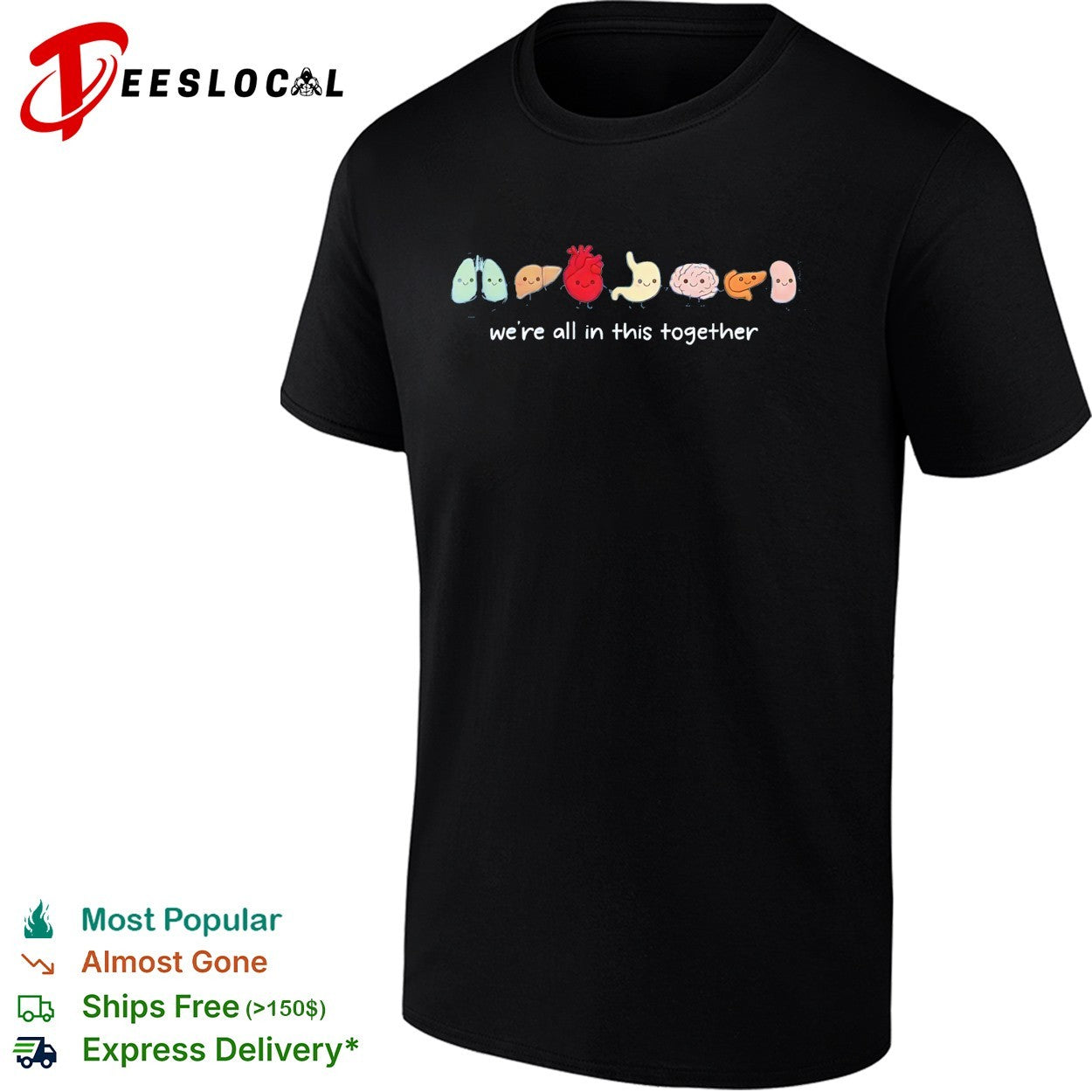 We’re all in this together body organs shirt