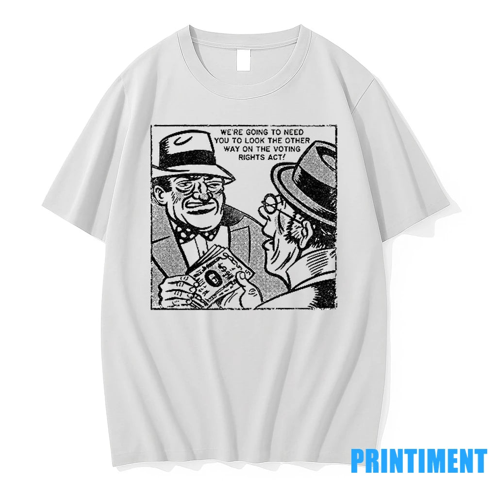 Were Going To Need You To Look The Other Way On The Voting Rights Act - clothing by TeeHivey.com