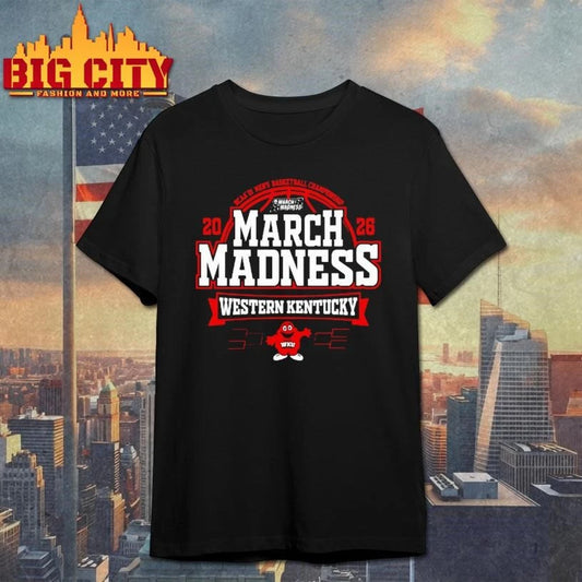 Western Kentucky Hilltoppers 2026 Ncaa Di Mens Basketball Championship March Madness Bound Shirt
