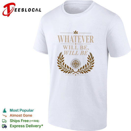Whatever will be will be Compass Wheat Laurel Wreath Philosophical Quote shirt