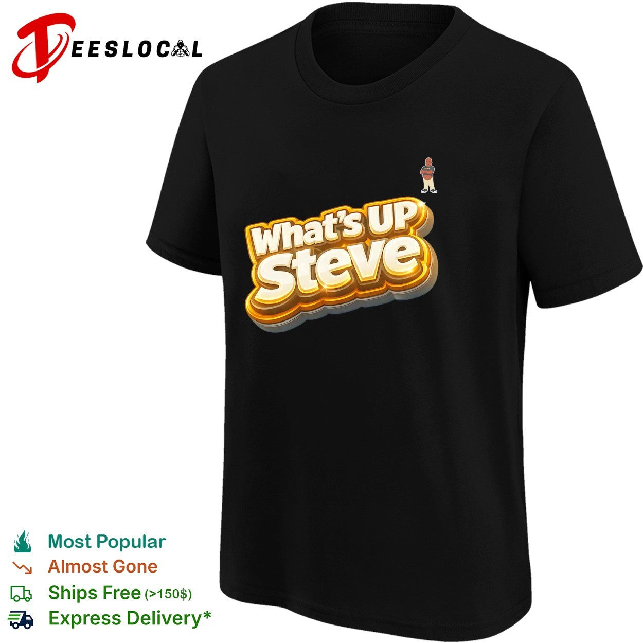 What’s up Steve Kennydoit shirt