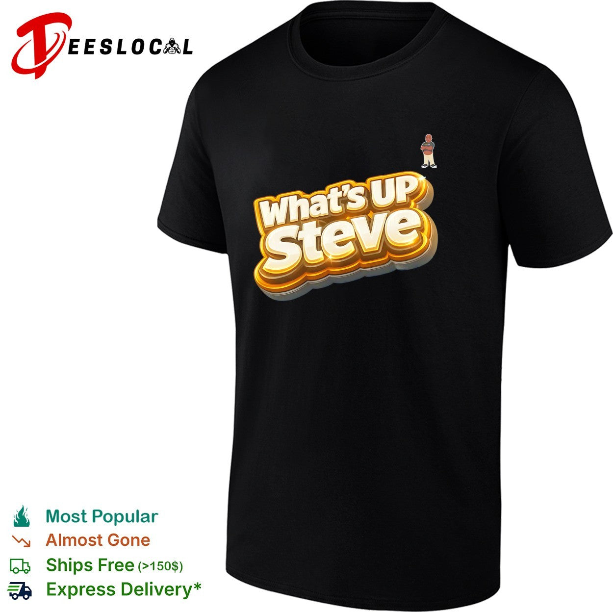 What’s up Steve Kennydoit shirt