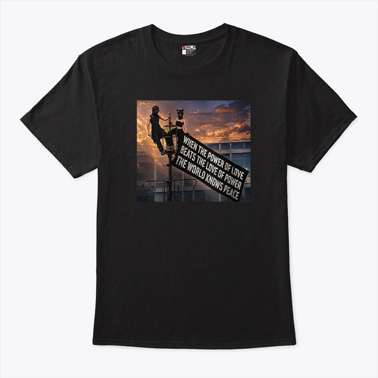 When The Power Of Love Beats The Love Of Power Empire State Building Shirt