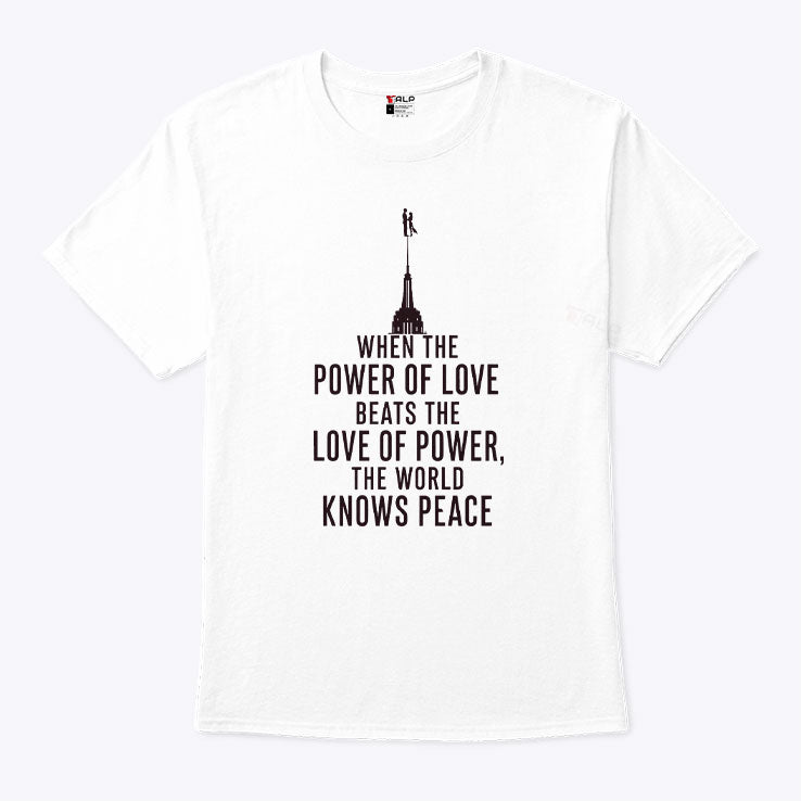 When The Power Of Love Beats The Love Of Power The NYC Skyline Shirt