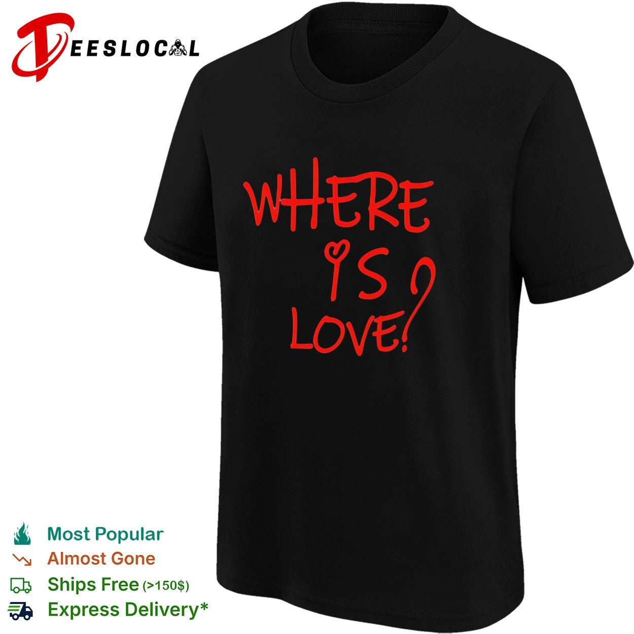 Where is love red text shirt