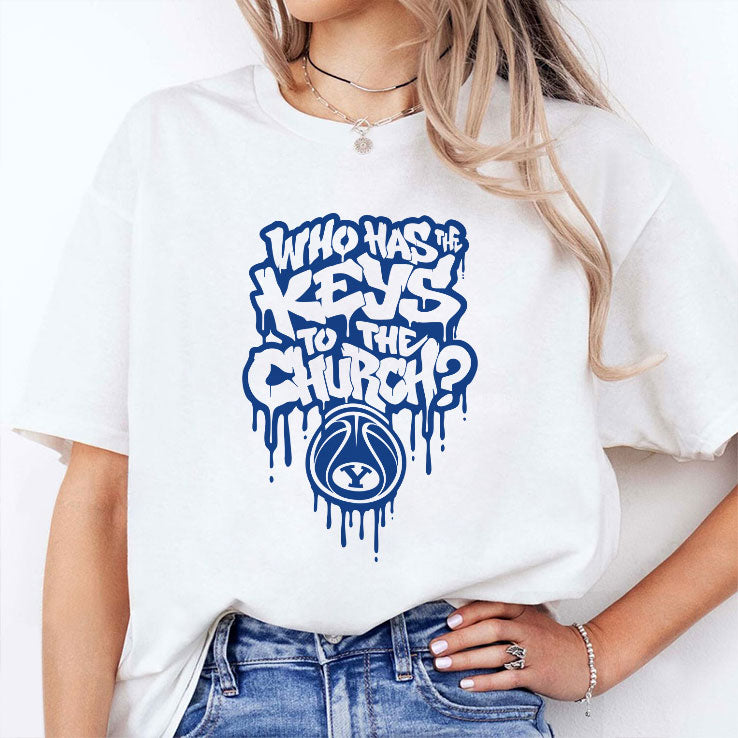 Who Has The Keys To The Church BYU T Shirt