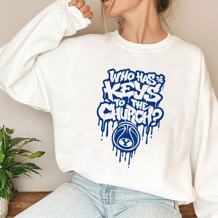 Who Has The Keys To The Church BYU T Shirt