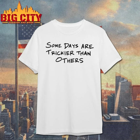 Whoopi Goldberg Some Days Are Trickier Than Others t-shirt