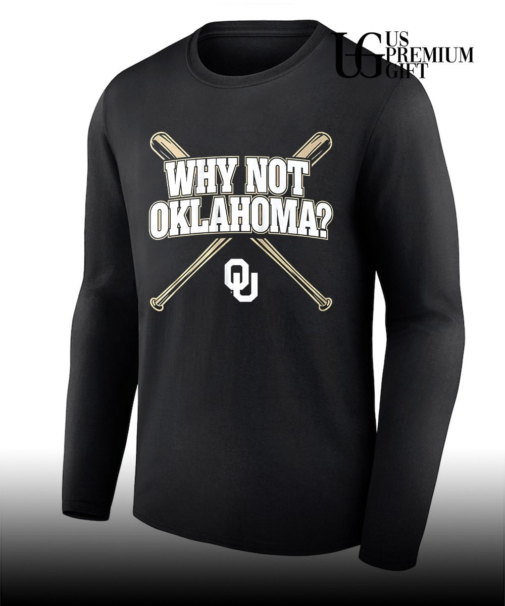 Why Not Oklahoma Oklahoma Sooners baseball shirt