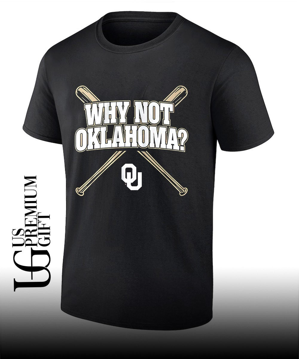 Why Not Oklahoma Oklahoma Sooners baseball shirt