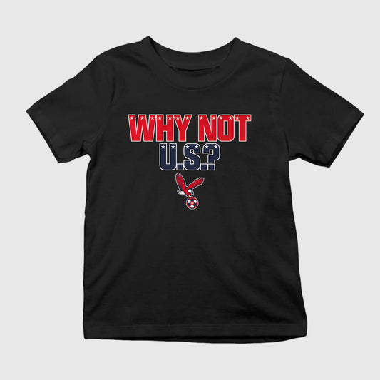 Why Not U.S Shirt