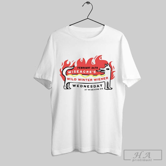 Wild Winter Wiener Wednesday At Wiseacre Og February 26th - clothing by TeeHivey.com