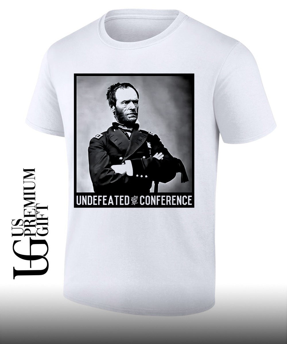 William Tecumseh Sherman American Civil War General undefeated out of conference shirt