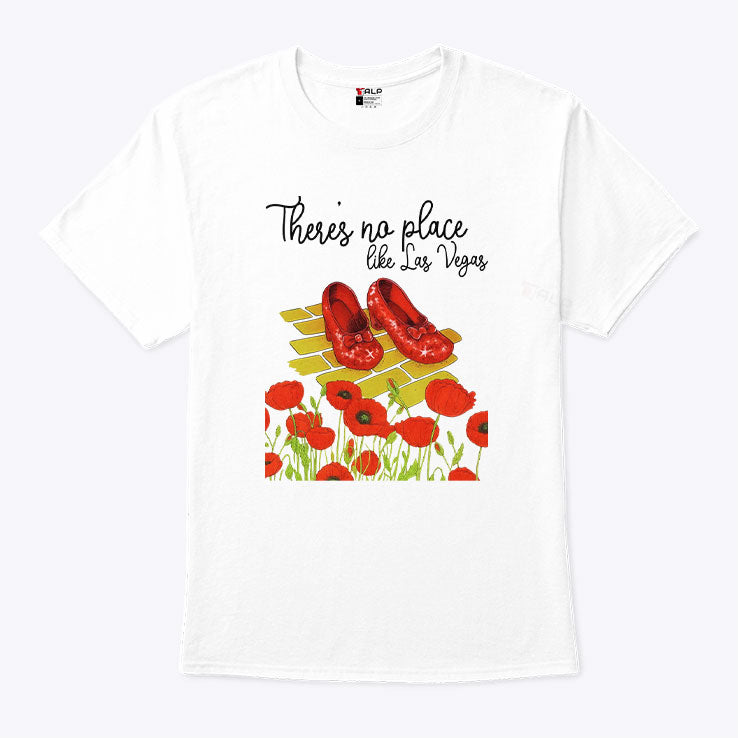 Wizard Of Oz There’s No Place Like Las Vegas Shirt