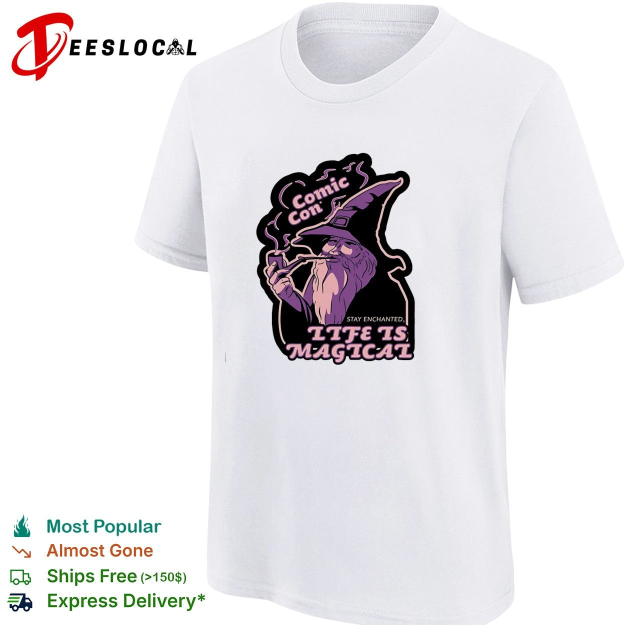 Wizard smoking pipe comic con life is magical shirt