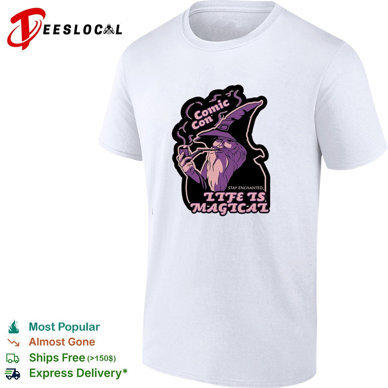 Wizard smoking pipe comic con life is magical shirt