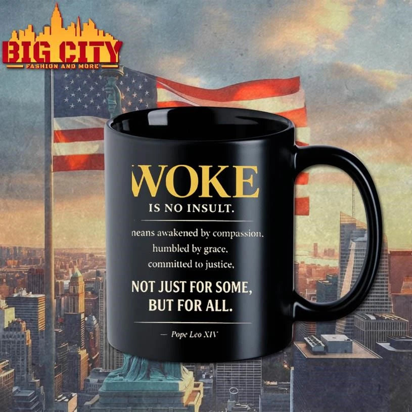 Woke is no insult NOt Just For Some, But For All Pope Leo XIV Shirt