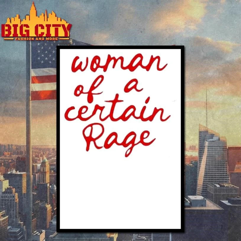 Woman Of A Certain Rage Shirt
