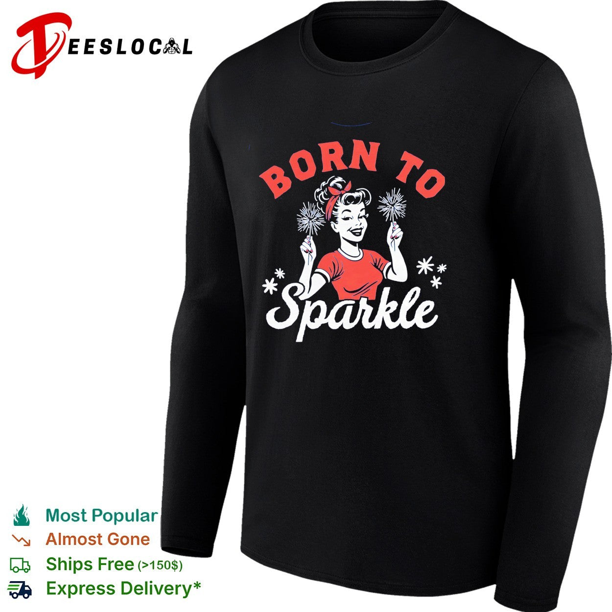 Woman holding sparklers born to sparkle shirt