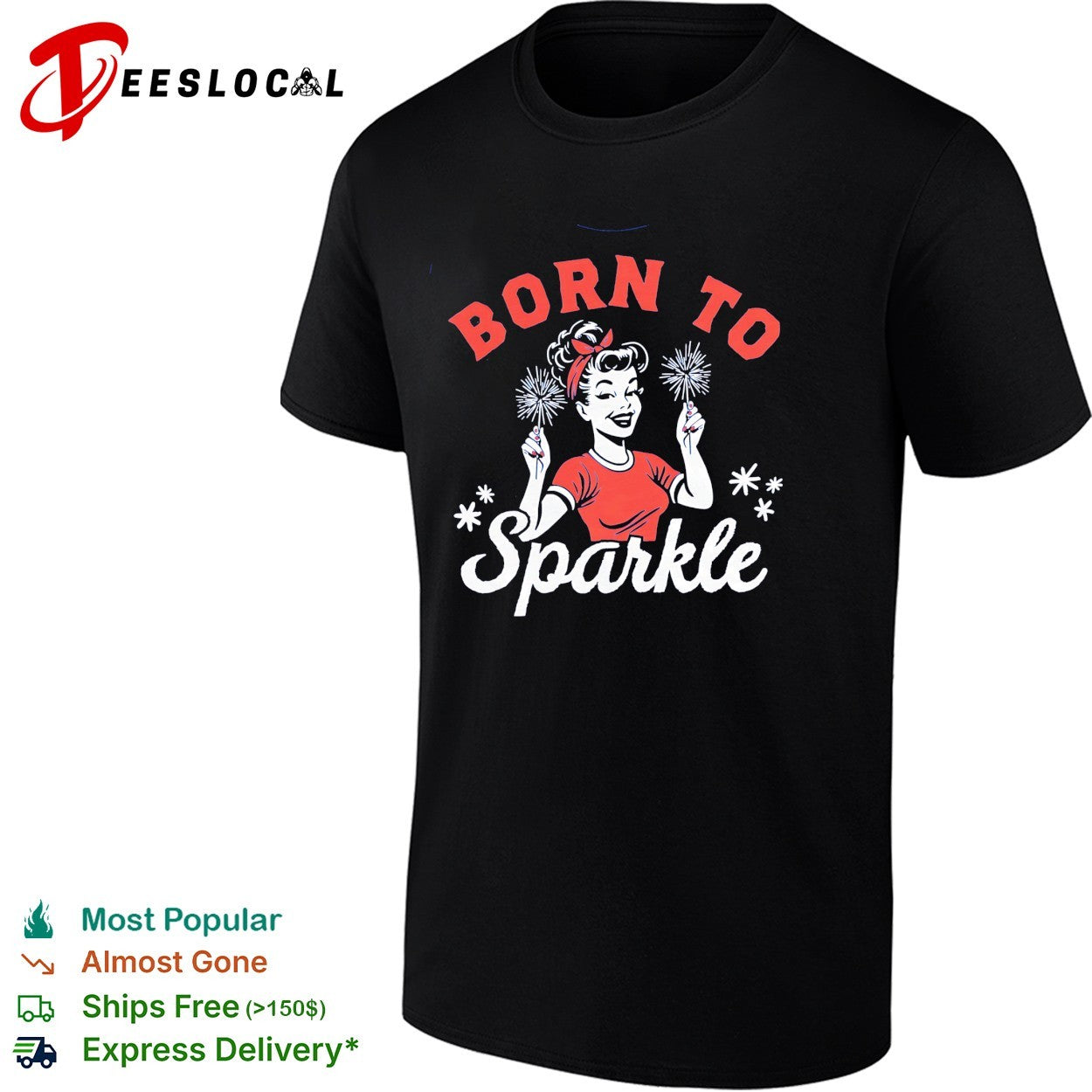 Woman holding sparklers born to sparkle shirt