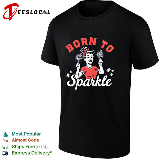 Woman holding sparklers born to sparkle shirt