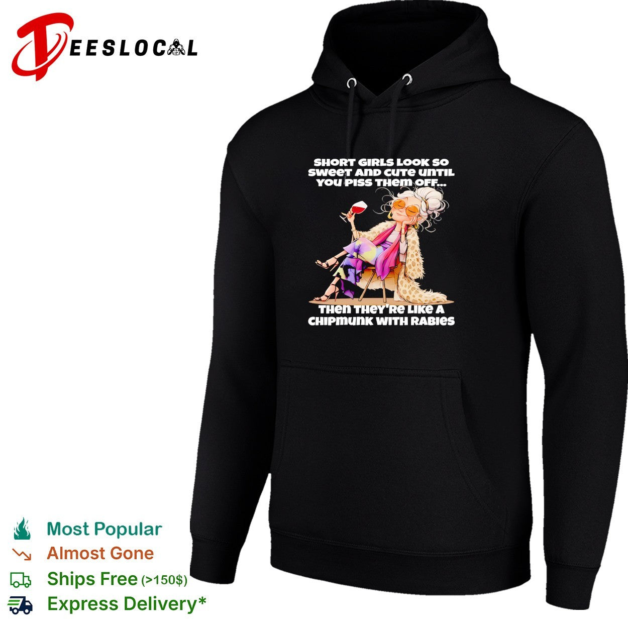 Woman sitting on chair with whisky short girls look so sweet and cute until you piss them off shirt