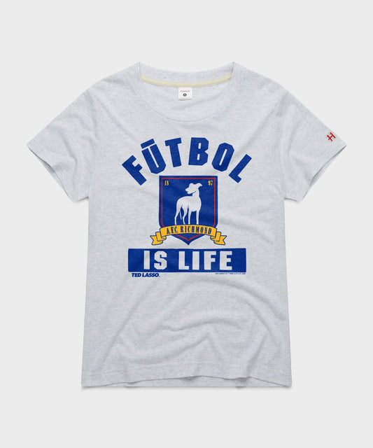 Women's Ted Lasso AFC Richmond Futbol Is Life