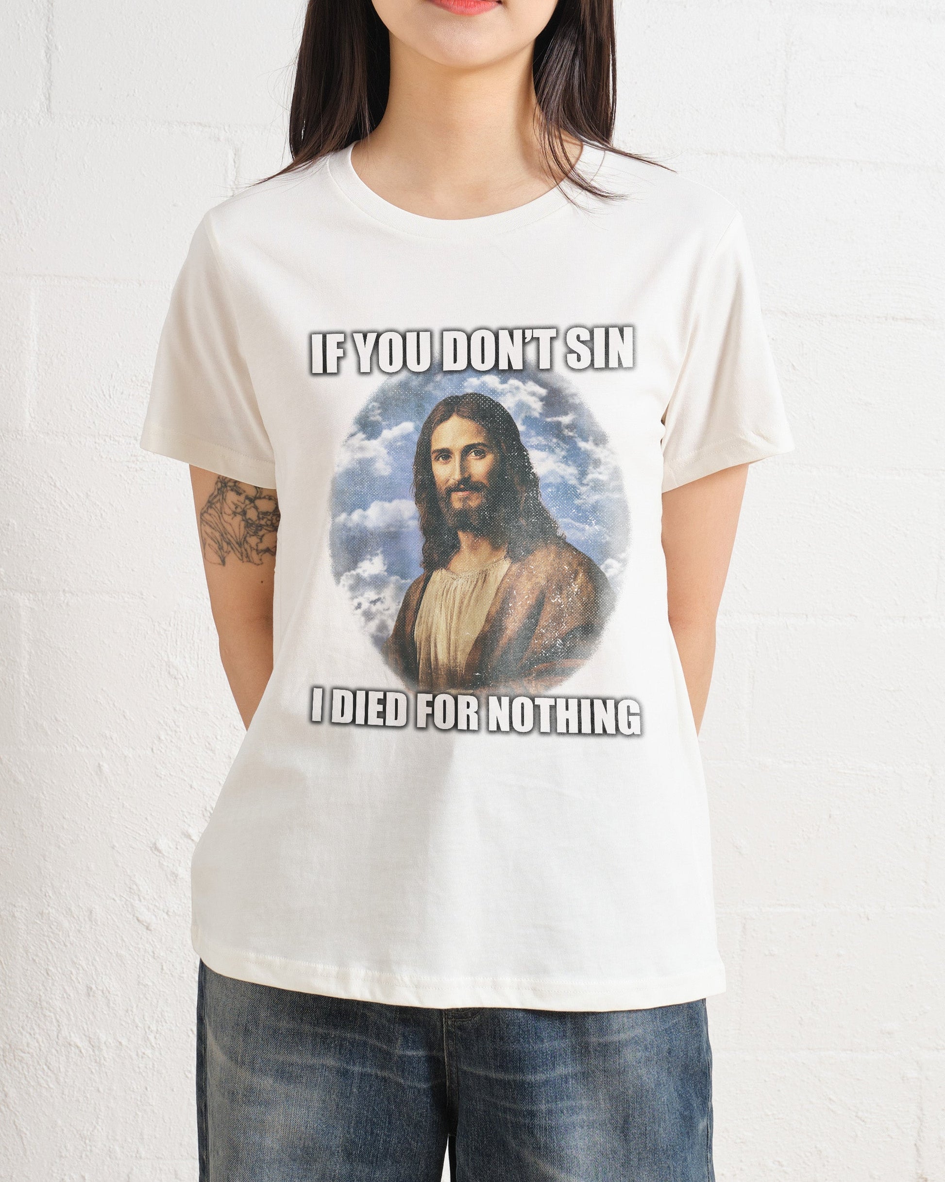 If You Don't Sin Jesus Women's Tee