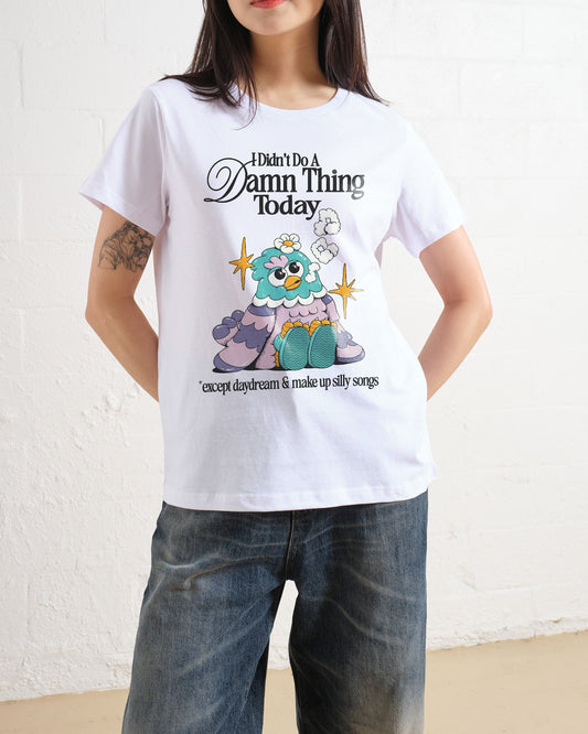 I Didn't Do a Damn Thing Today Women's Tee