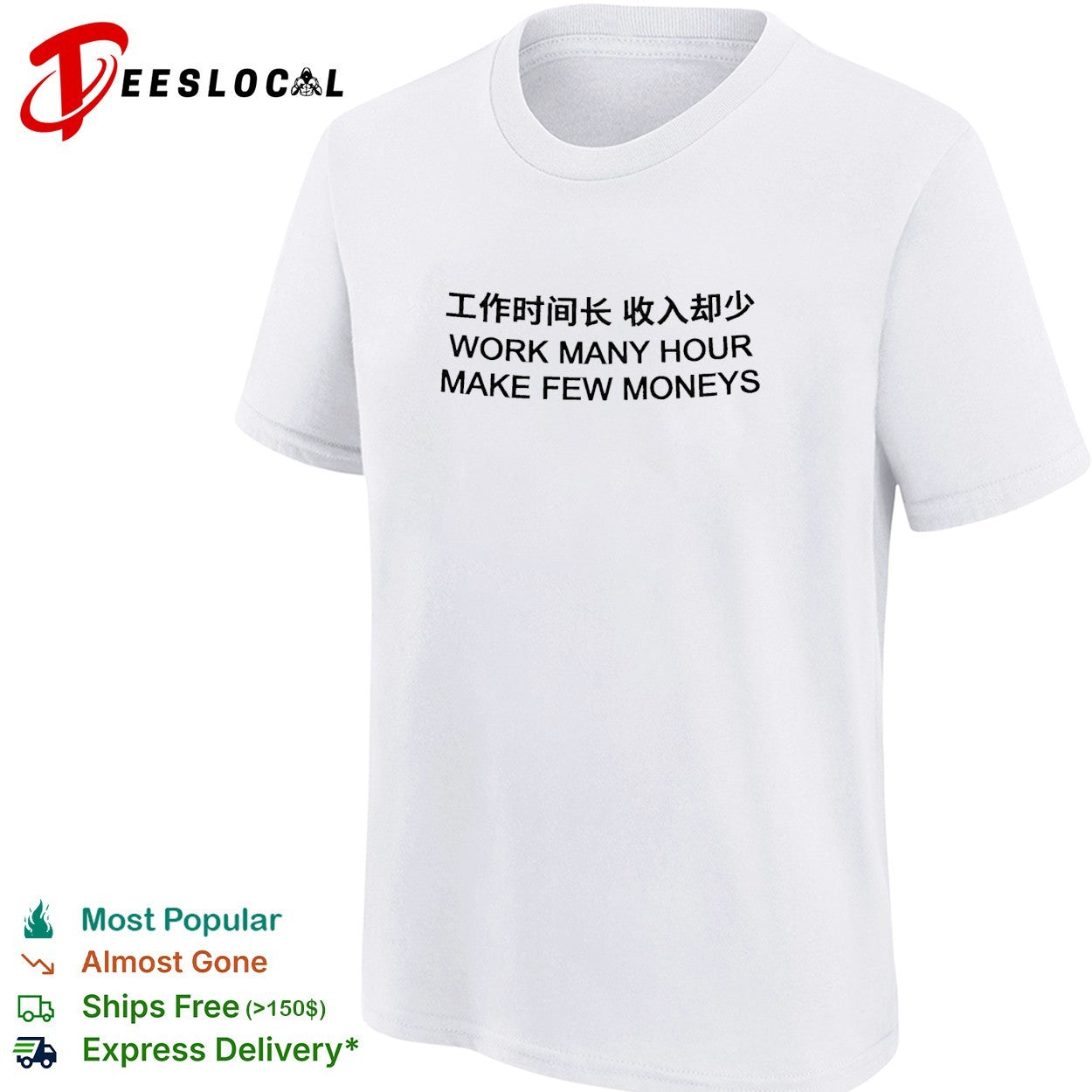Work many hour make few moneys shirt