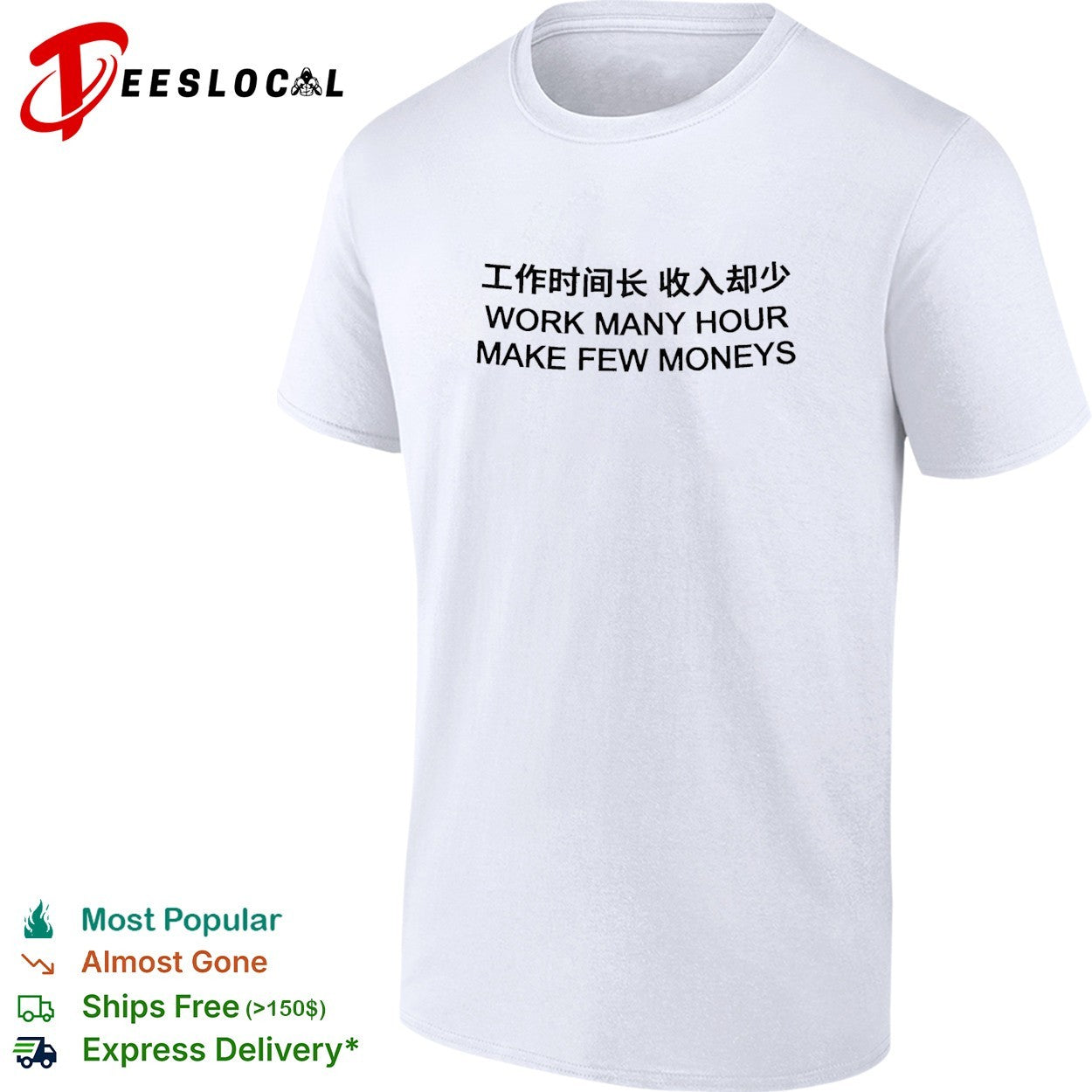 Work many hour make few moneys shirt