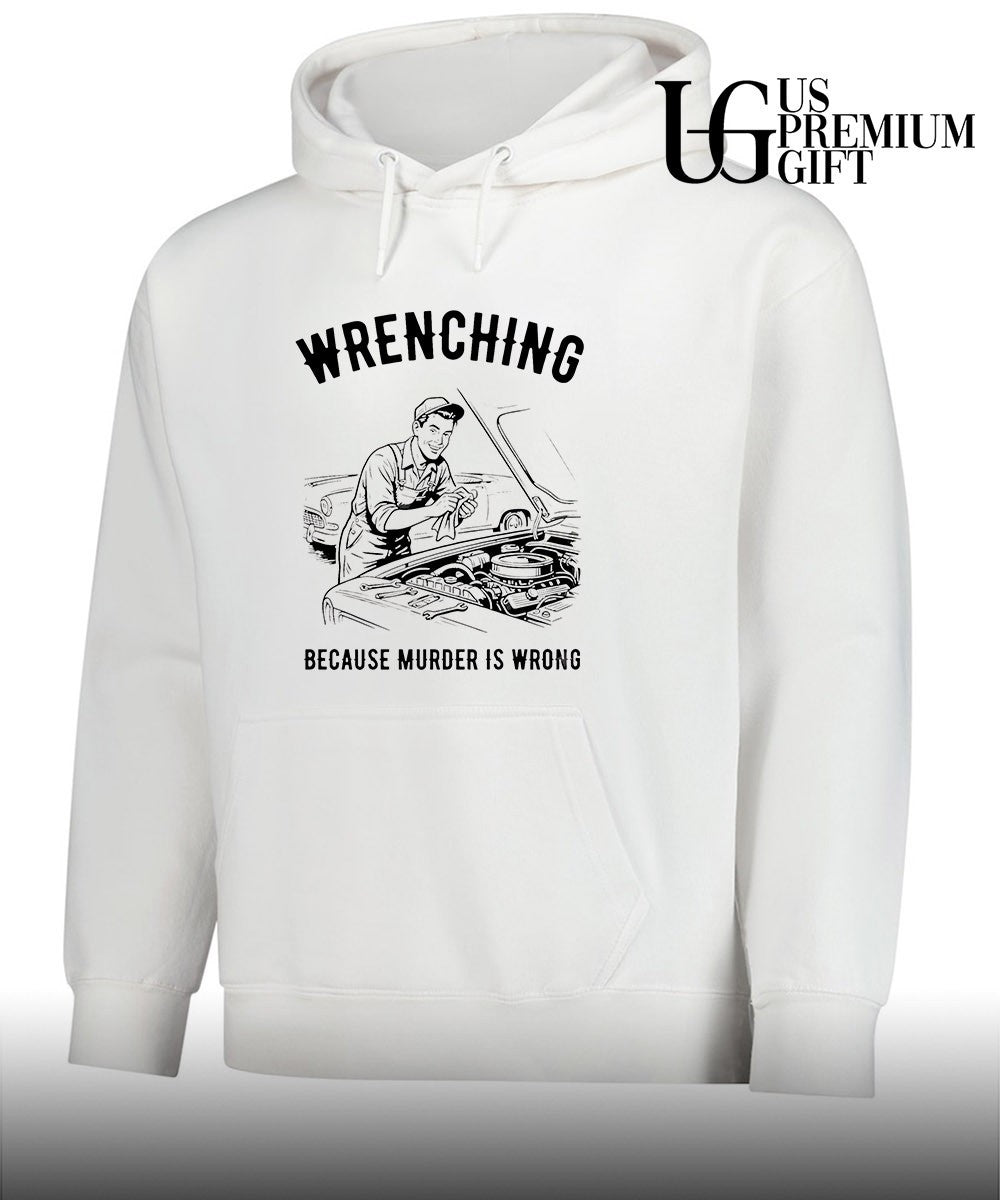 Wrenching because murder is wrong shirt