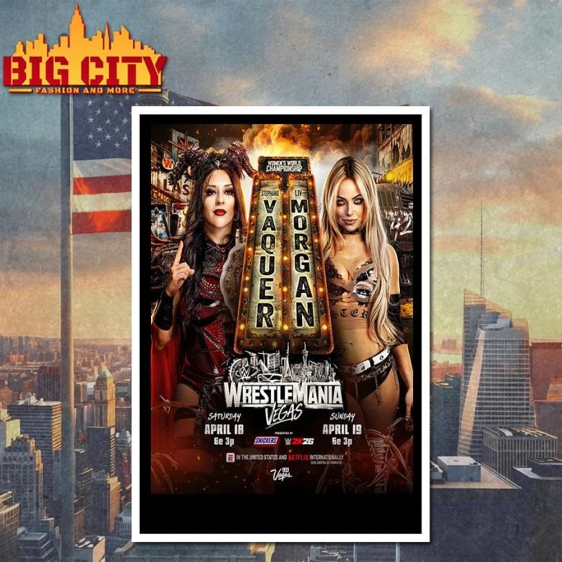 Wrestle Mania Vegas Women’s World Championship Stephanie Vaquer vs Liv Morgan On April 18 19 2026 Poster Shirt