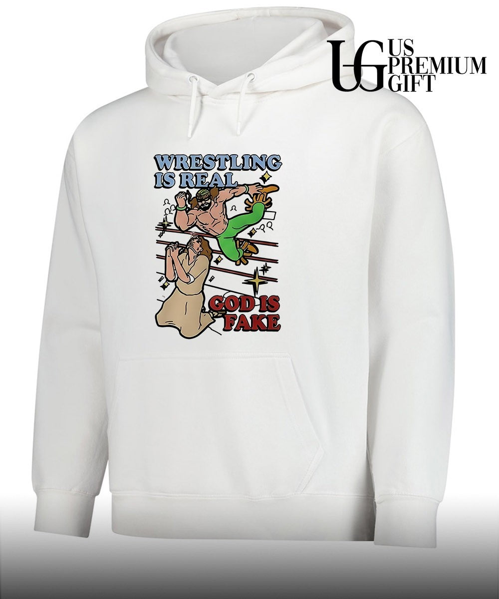 Wrestling Is Real God Is Fake shirt