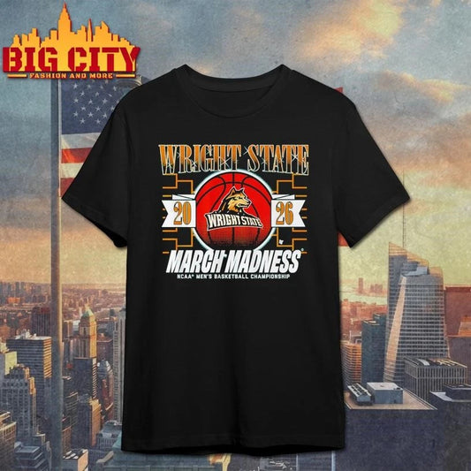 Wright State Raiders MBB 2026 March Madness Shirt
