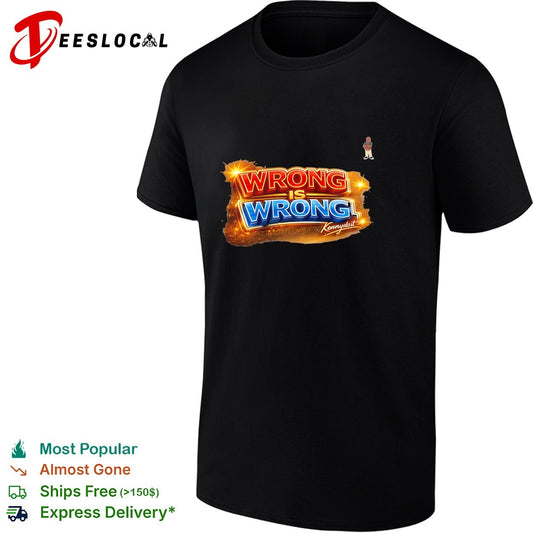 Wrong is wrong Kennydoit shirt